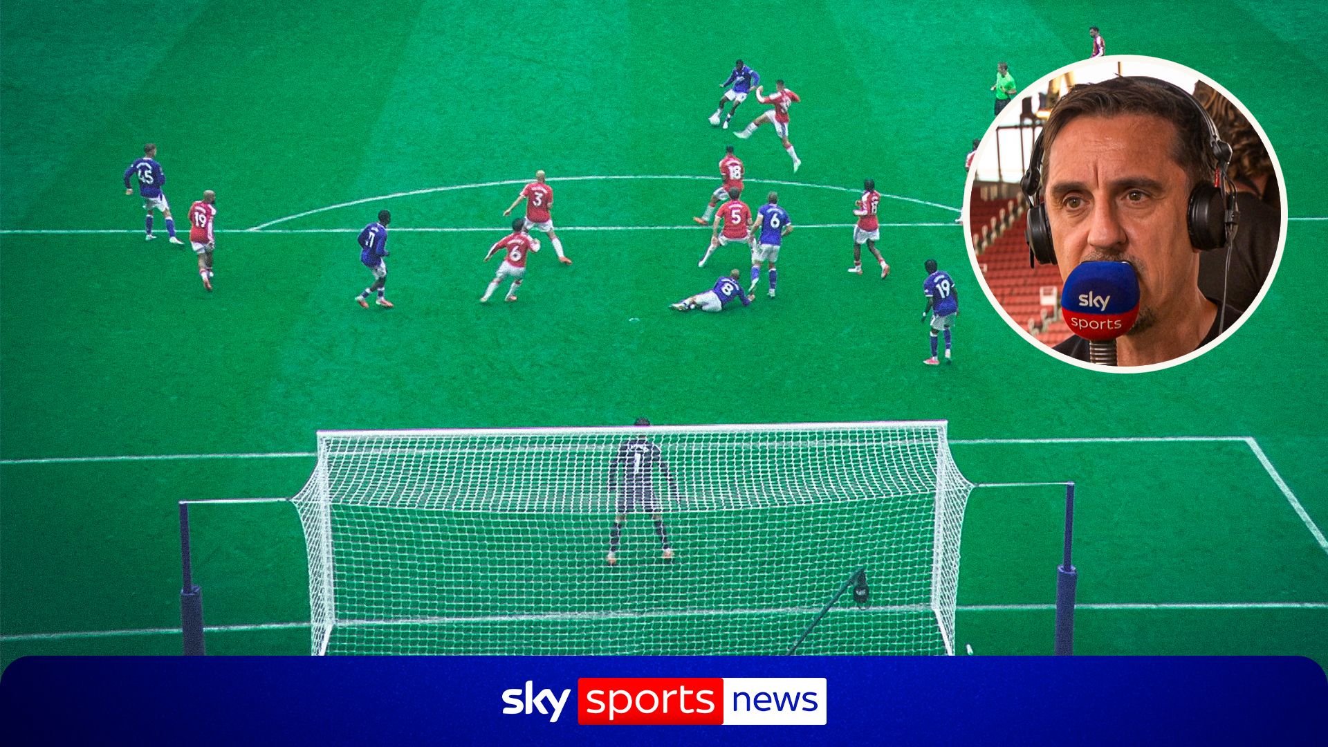 Gary Neville'den United Savunmasına Sert Eleştiri: 'Gerçekten Kötü Bir Gol