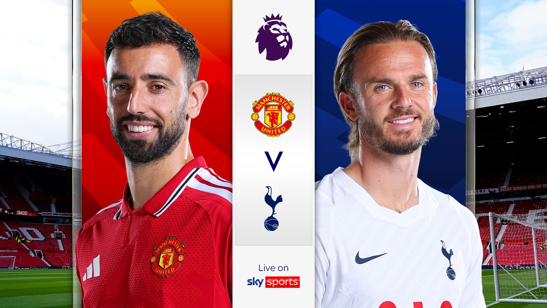 Man Utd - Tottenham CANLI: Kadro Haberleri ve Maç Önizlemesi
